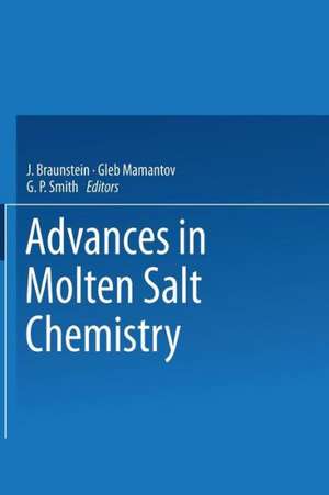 Advances in Molten Salt Chemistry: Volume 2 de J. Braunstein