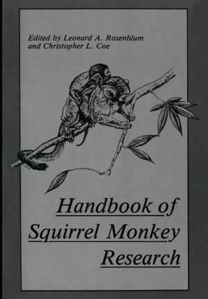 Handbook of Squirrel Monkey Research de C.L. Coe