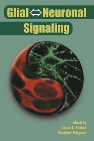 Glial ⇔ Neuronal Signaling de Glenn I. Hatton