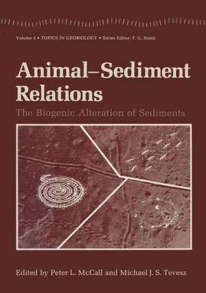 Animal-Sediment Relations: The Biogenic Alteration of Sediments de Peter McCall