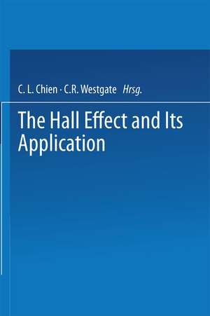 The Hall Effect and Its Applications de C. Chien