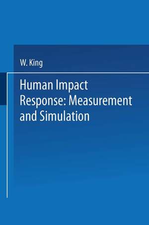 Human Impact Response: Measurement and Simulation de W. King