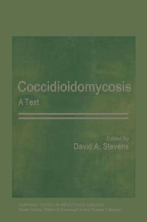 Coccidioidomycosis: A Text de David A. Stevens