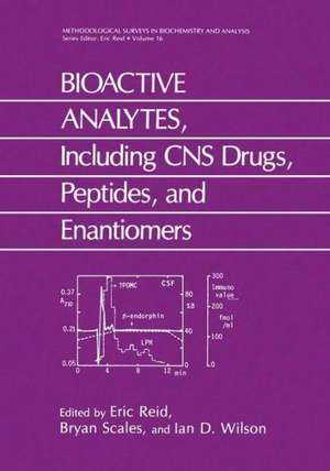 BIOACTIVE ANALYTES, Including CNS Drugs, Peptides, and Enantiomers de E. Reid