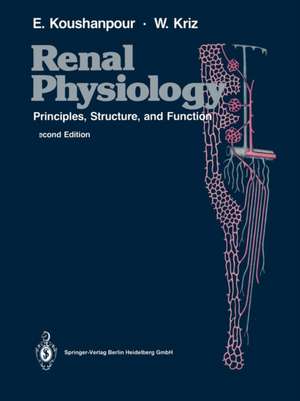 Renal Physiology: Principles, Structure, and Function de Esmail Koushanpour