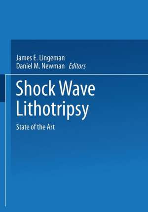 Shock Wave Lithotripsy: State of the Art de James Lingeman