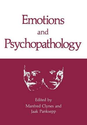 Emotions and Psychopathology de Manfred Clynes