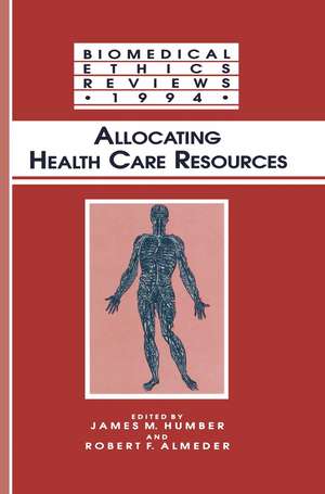 Allocating Health Care Resources de James M. Humber