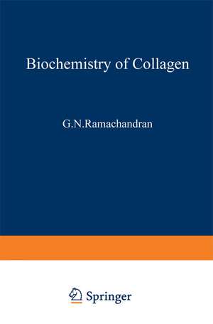 Biochemistry of Collagen de Gopalasamudram Ramachandran