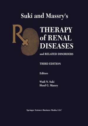 Suki and Massry’s Therapy of Renal Diseases and Related Disorders de Wadi N. Suki