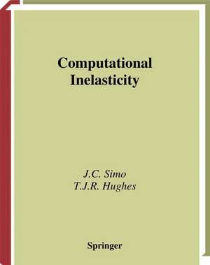 Computational Inelasticity de J. C. Simo