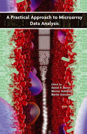 A Practical Approach to Microarray Data Analysis de Daniel P. Berrar