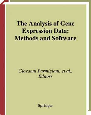 The Analysis of Gene Expression Data: Methods and Software de Giovanni Parmigiani