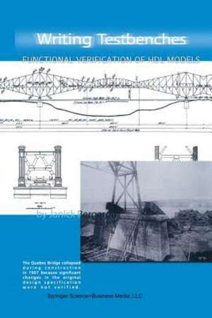 Writing Testbenches: Functional Verification of HDL Models de Janick Bergeron