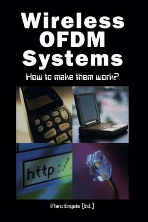 Wireless OFDM Systems: How to make them work? de Marc Engels