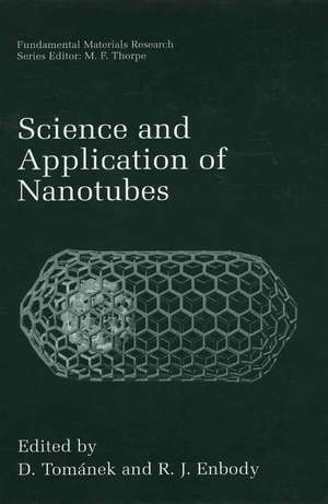 Science and Application of Nanotubes de D. Tománek