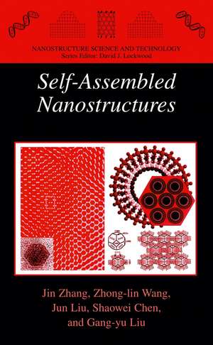 Self-Assembled Nanostructures de Jin Zhang