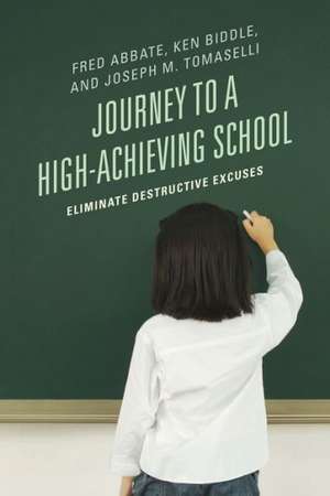 Journey to a High-Achieving School de Fred J. Abbate