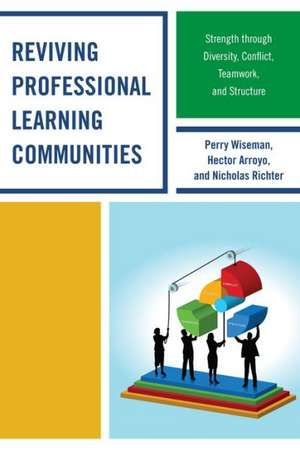 Reviving Professional Learning Communities de Perry P. Wiseman