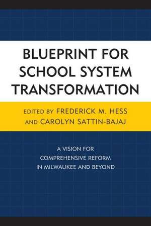 Blueprint for School System Transformation de Frederick Hess