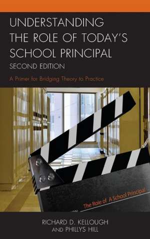 Understanding the Role of Today's School Principal de Richard D. Kellough