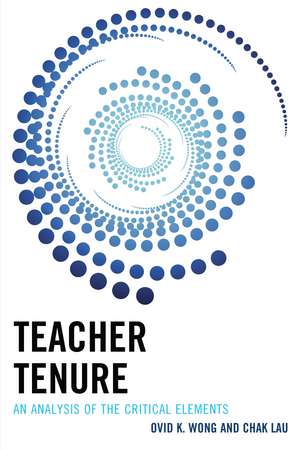 Teacher Tenure: An Analysis of the Critical Elements de Ovid K. Wong
