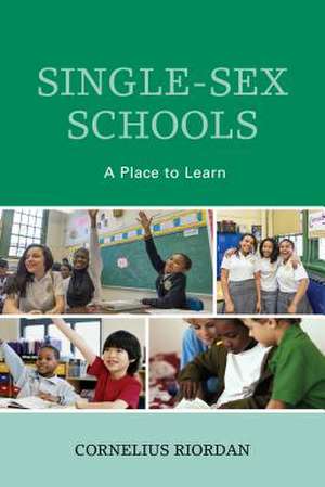 Single-Sex Schools de Cornelius Riordan