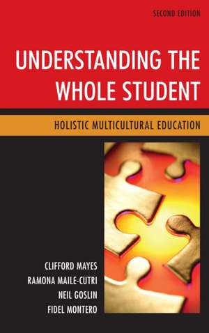 Understanding the Whole Student de Clifford Mayes