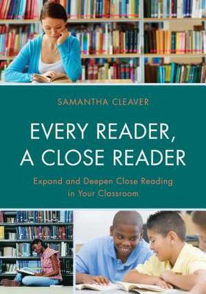 Every Reader a Close Reader de Samantha Cleaver