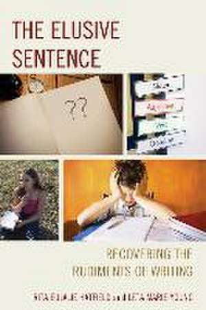 The Elusive Sentence de Rita Eulalie Hatfield