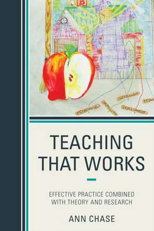 Teaching That Works de Anna Chase