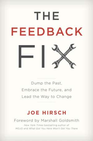 The Feedback Fix de Joe Hirsch