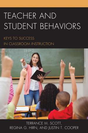 Teacher and Student Behaviors de Terrance M. Scott