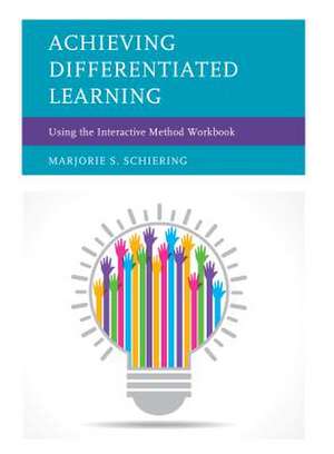 ACHIEVING DIFFERENTIATED LEARNPB de Marjorie S. Schiering