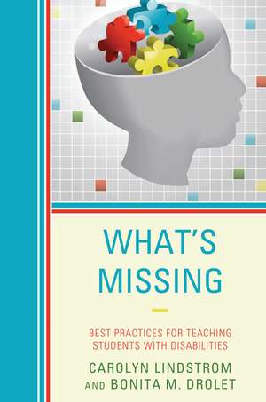 What’s Missing: Best Practices for Teaching Students with Disabilities de Carolyn Lindstrom