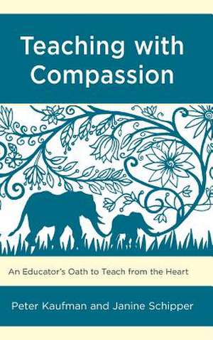 TEACHING WITH COMPASSION AN EDCB de Janine Schipper