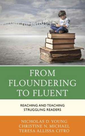 From Floundering to Fluent de Nicholas D. Young