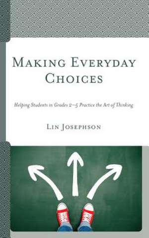 MAKING EVERYDAY CHOICES HELPINCB de Lin Josephson