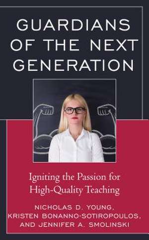 GUARDIANS OF THE NEXT GENERATICB de Jennifer A. Smolinski