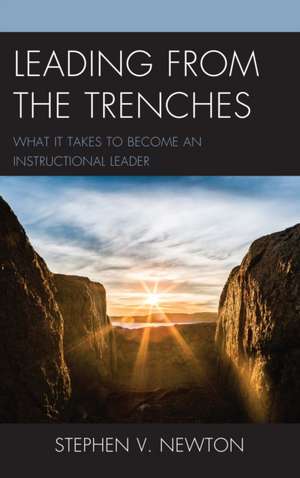 LEADING FROM THE TRENCHESWHATCB de Stephen V. Newton