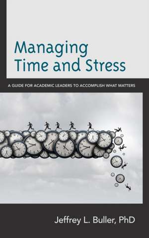 Managing Time and Stress de Jeffrey L. Buller