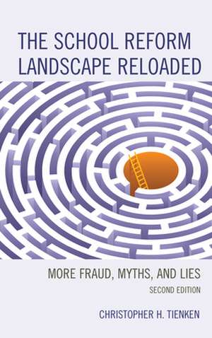 SCHOOL REFORM LANDSCAPE RELOADPB de Christopher H. Tienken