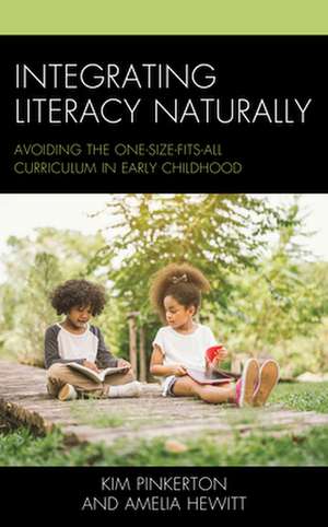 INTEGRATING LITERACY NATURALLYPB de Amelia Hewitt