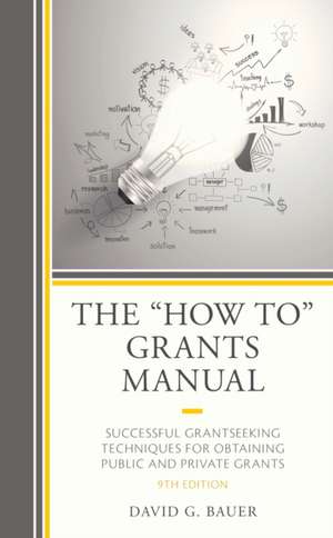 "How To" Grants Manual de David G. Bauer