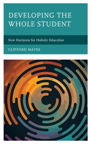 DEVELOPING THE WHOLE STUDENTNPB de Clifford Mayes