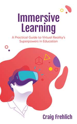 IMMERSIVE LEARNINGA PRACTICALPB de Craig Frehlich