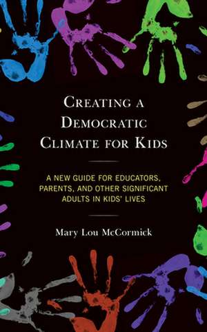 CREATING A DEMOCRATIC CLIMATE de Mary Lou McCormick