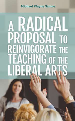 RADICAL PROPOSAL REINVIGORATE de Michael Wayne Santos