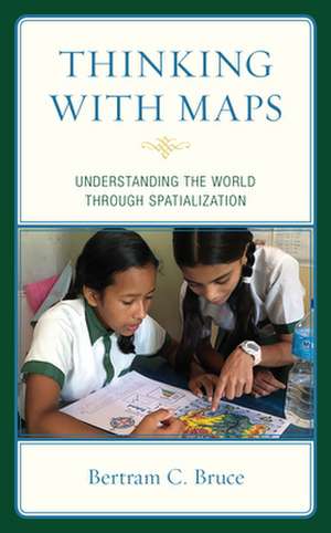 Thinking with Maps de Bertram C. Bruce