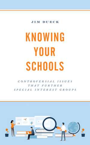 Knowing Your Schools de Jim Dueck